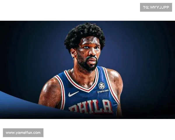 伤病困扰！恩比德的健康隐患可能成球队致命弱点(恩比德伤势情况)